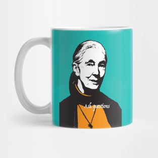 Jane Goodall: ask questions Mug